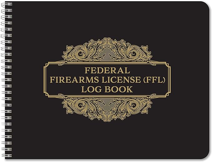 FFL Logbook UPDATED 2023 VERSION COMPLIANT WITH NEW ATF REGULATIONS: Essential for Proving Compliance with ATF 27 C.F.R. Part 478.125 Federal Firearms Regulation for an ATF inspection